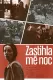 Zastihla mě noc